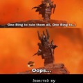 Lord of the rings but Sauron is clumsy