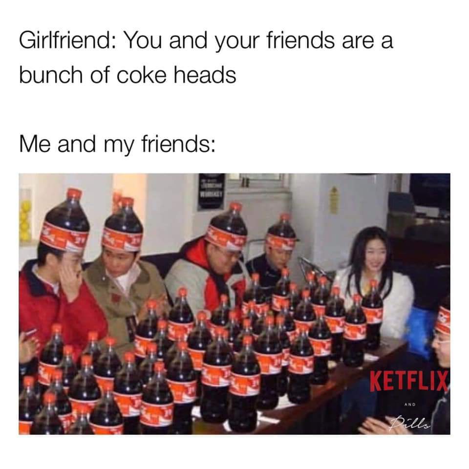 Coke is for the weak - meme
