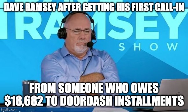 Dave Ramsey finally gets the call - meme