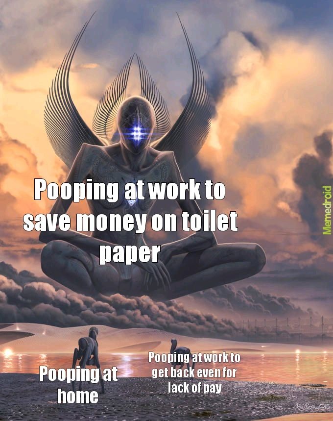 I'm pooping at work now - meme