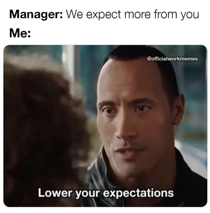 Lower your expectations - meme