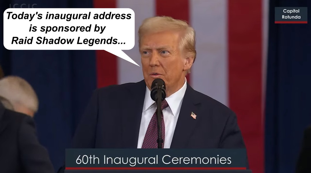Today's inaugural address is sponsored by Raid Shadow Legends - meme