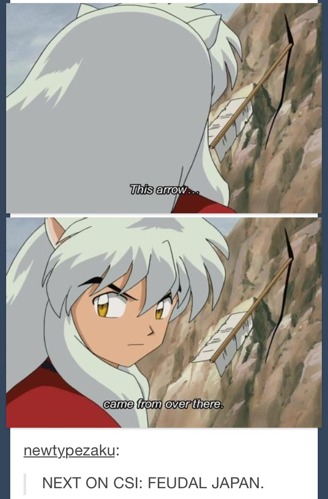 Inuyasha XD that was the shyt  still is - meme