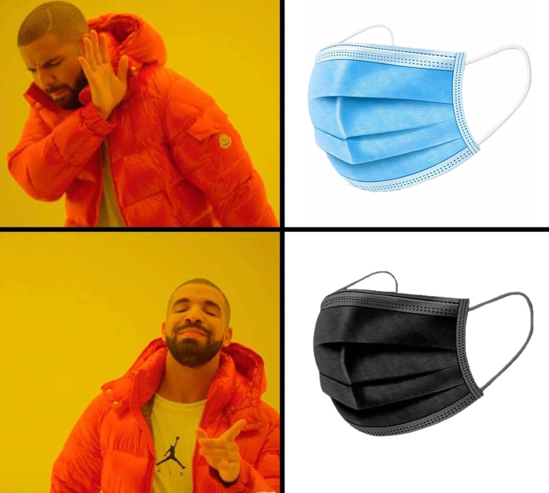 ngl black masks are really cool though - meme