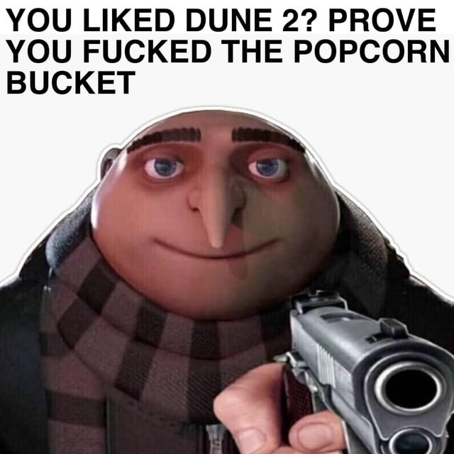 you liked Dune 2? - meme