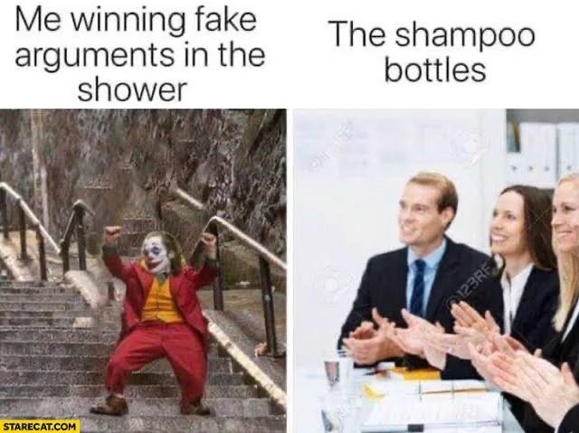 It's shower time - meme