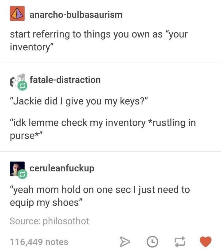Gonna start calling my purse 'inventory' - meme