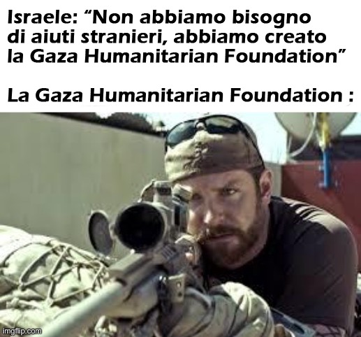 a Gaza, persone uccise a colpi di arma da fuoco vicino ai centri di aiuti umanitari gestiti da Israele - meme