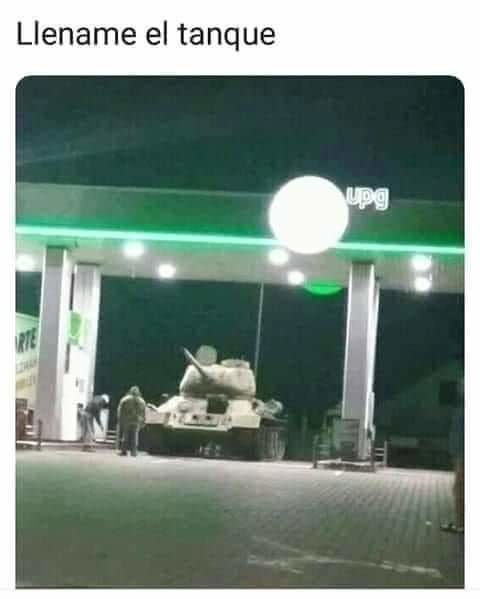 Lléname el tanque del tanque - meme