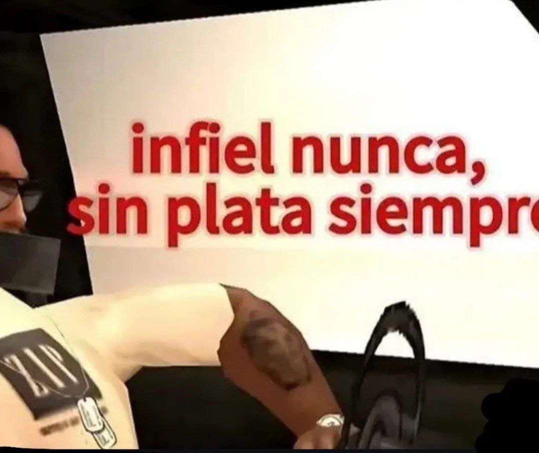 Infidelidades nunca - meme