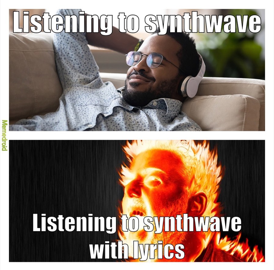 when listening to synthwave - meme