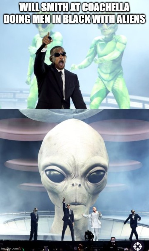 Will Smith at Coachella doing Men in Black with aliens - meme