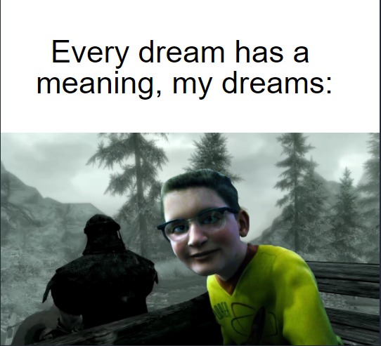 my dreams - meme