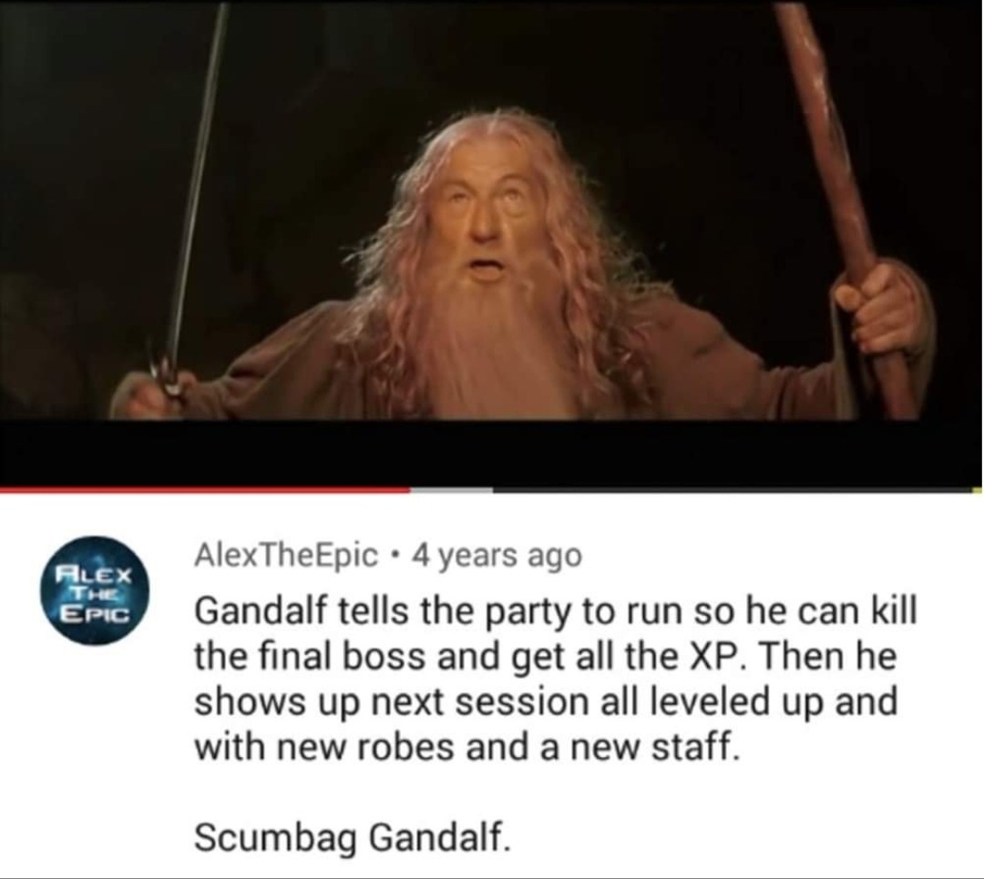 Gandalf is a player - meme