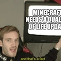 Minecraft needs a quality of life update