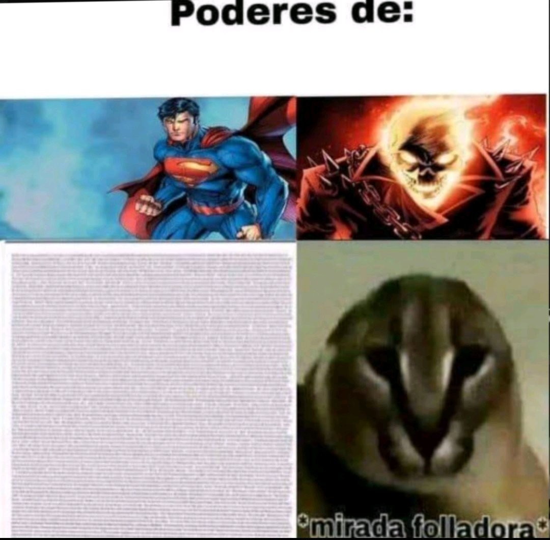 Y es mejor que todos los poderes de superman - meme