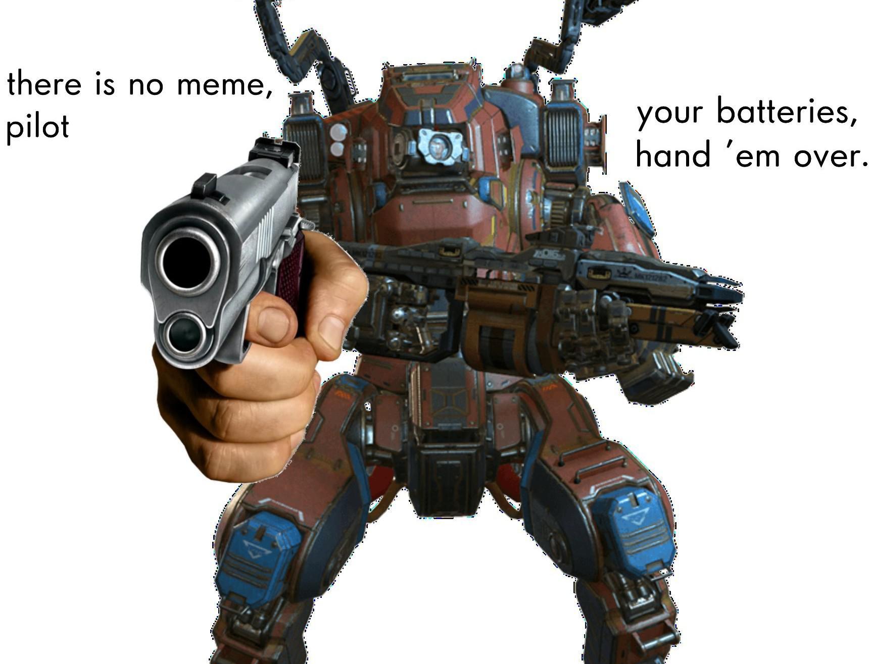 titanfall 2 players when someone has a battery - meme