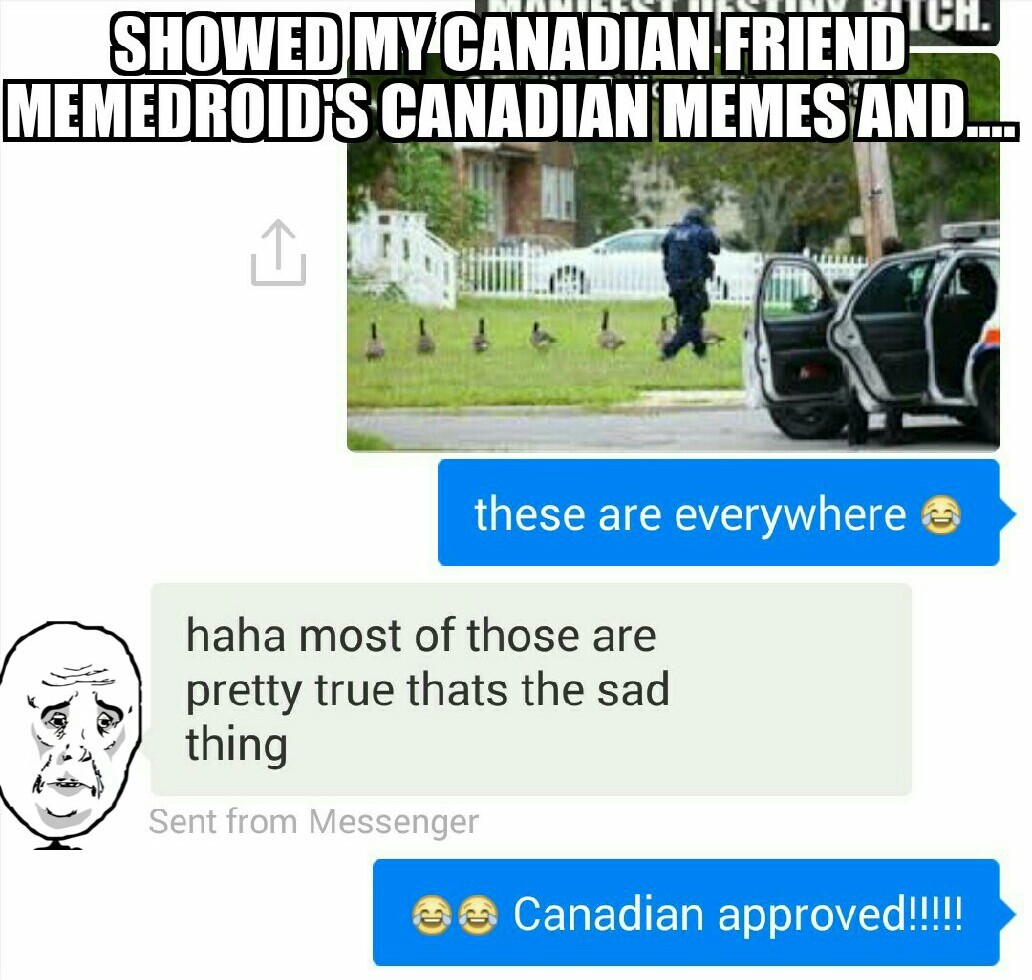 Canadian Approved!!! - meme