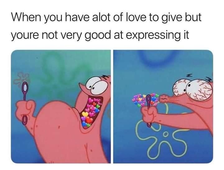 A lot of love to give - meme