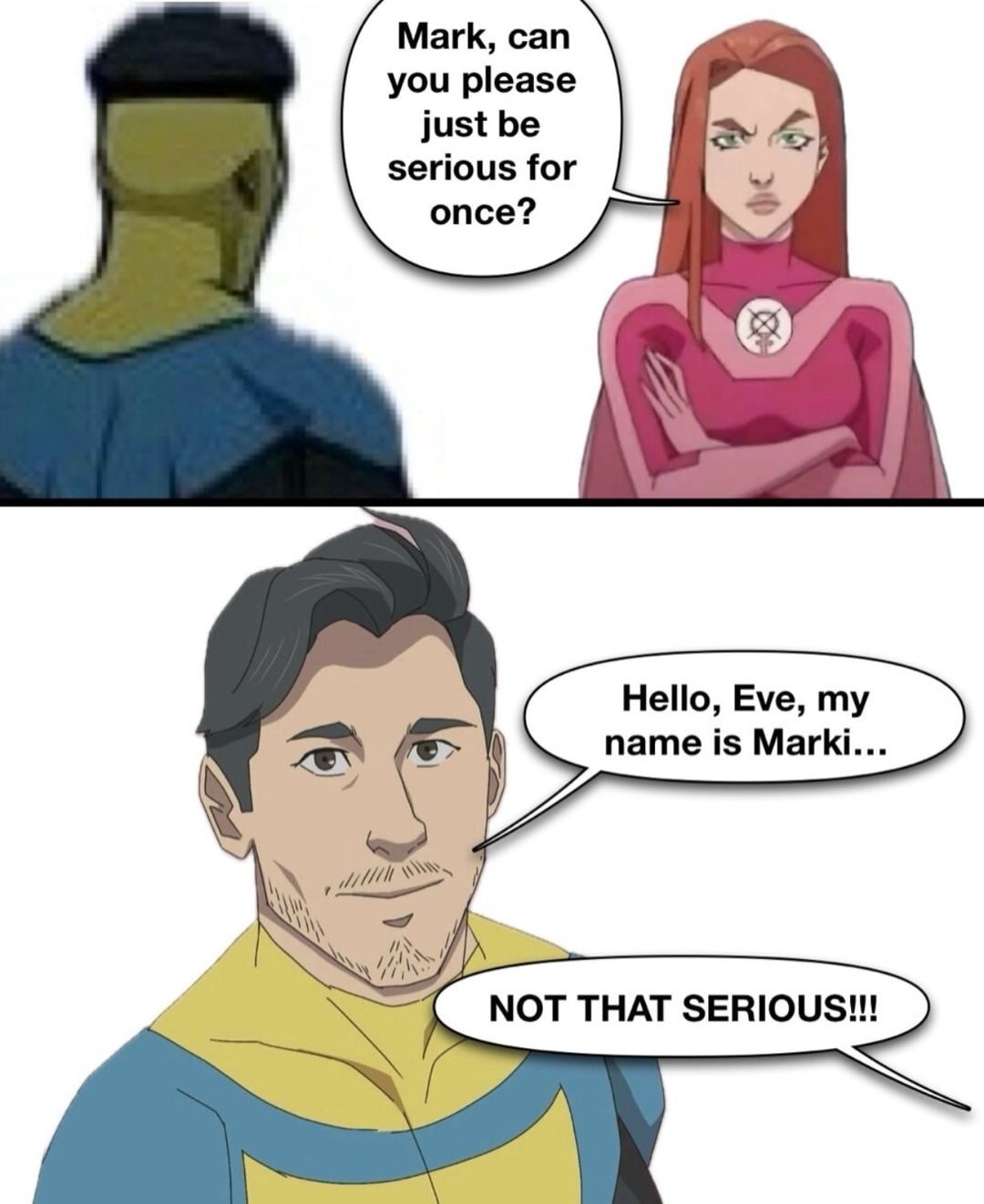 Mark, be serious. Mark: challenge accepted - meme