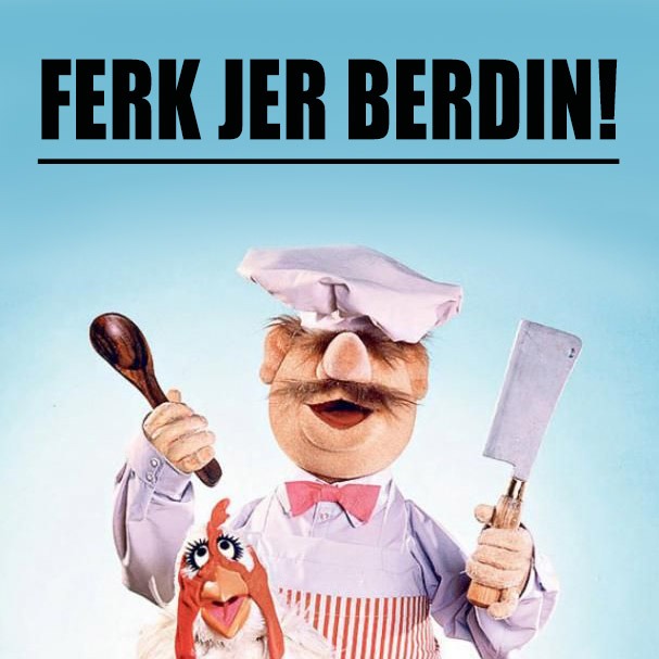 FERK JER BERDIN! - meme
