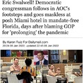 First, it was AOC caught enjoying Florida away from her communism, now it's Eric Swallows Well , the flatulent fucktard