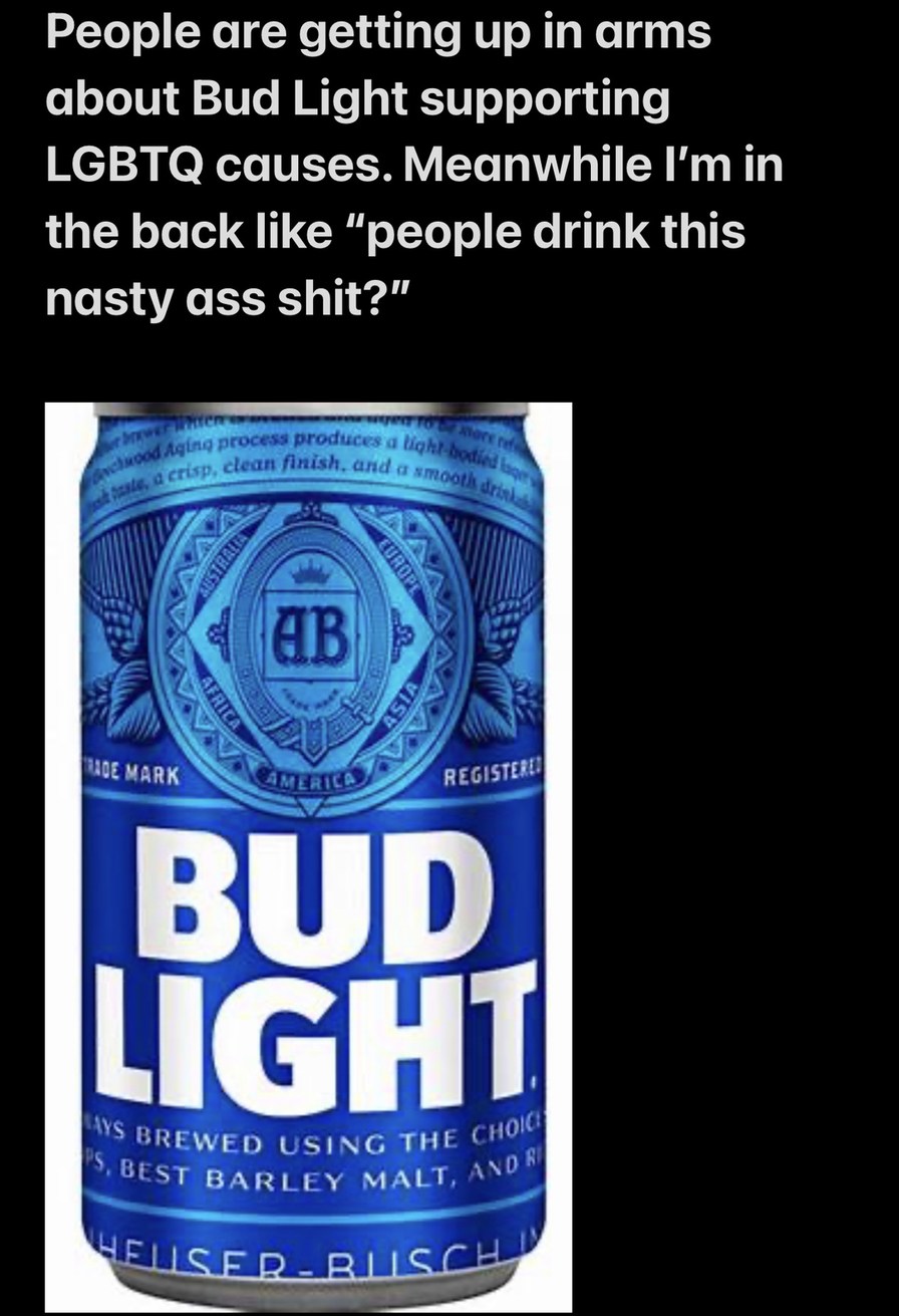 Bud Light is nasty as fuck - meme