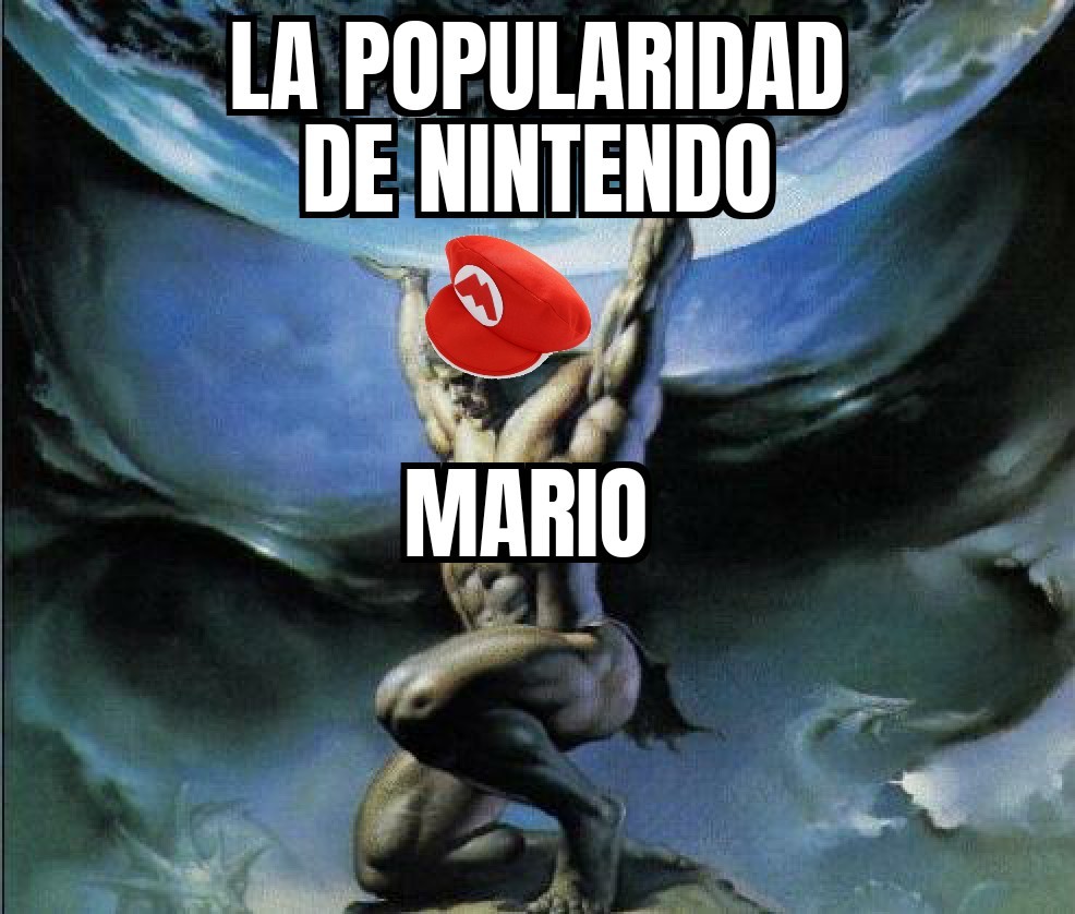 Por eso hacen muchos juegos de Mario,bueno casi - meme