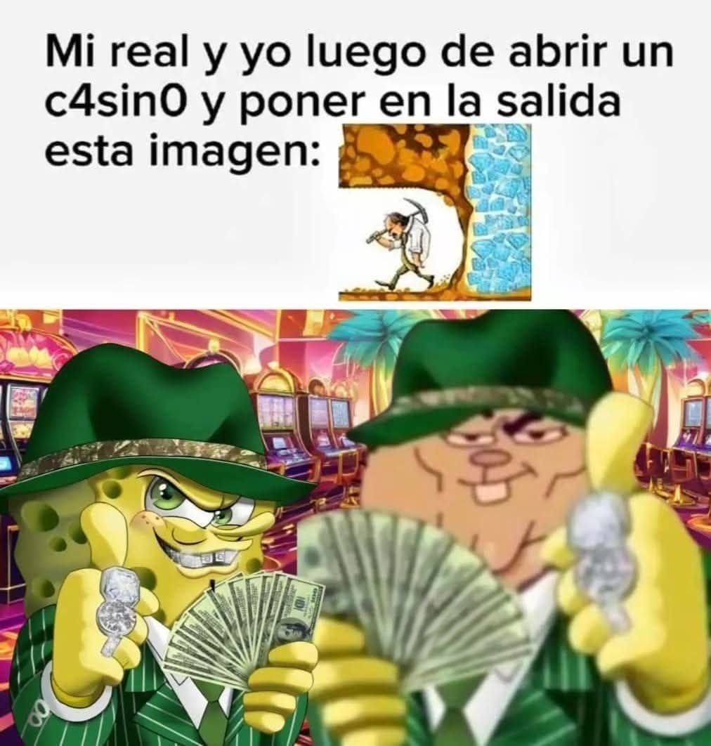 Chico vamos a ser ricos - meme