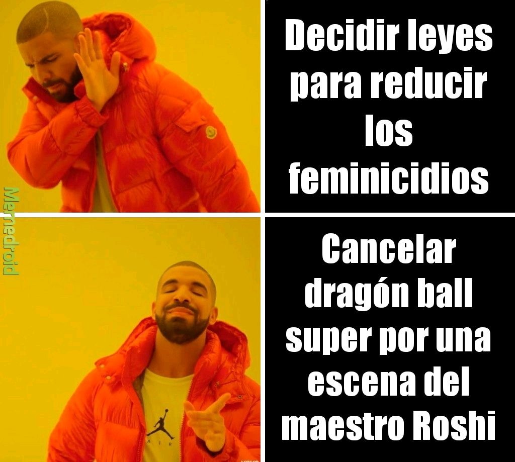Contexto: el ministerio de la mujer de argentina cancelo dragón ball por una escena del maestro roshi - meme