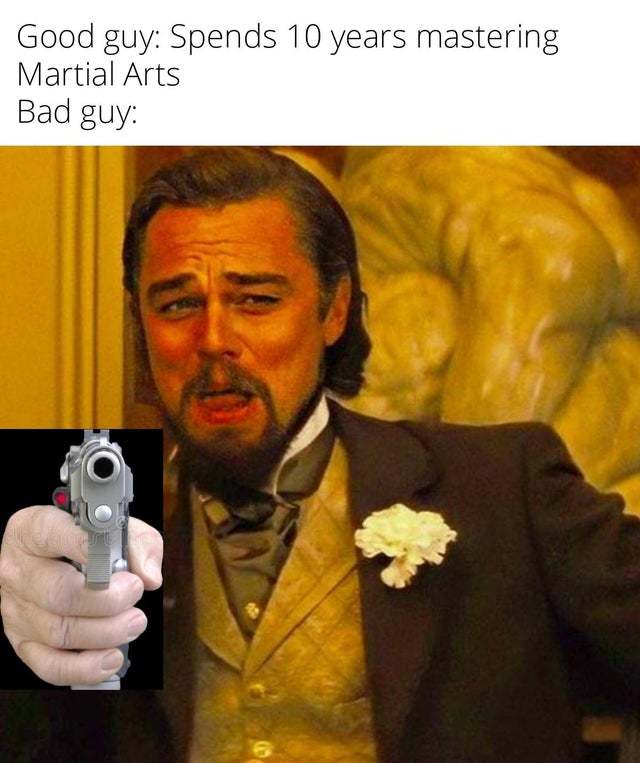 Guns will always be superior - meme