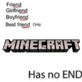 Minecraft has no end