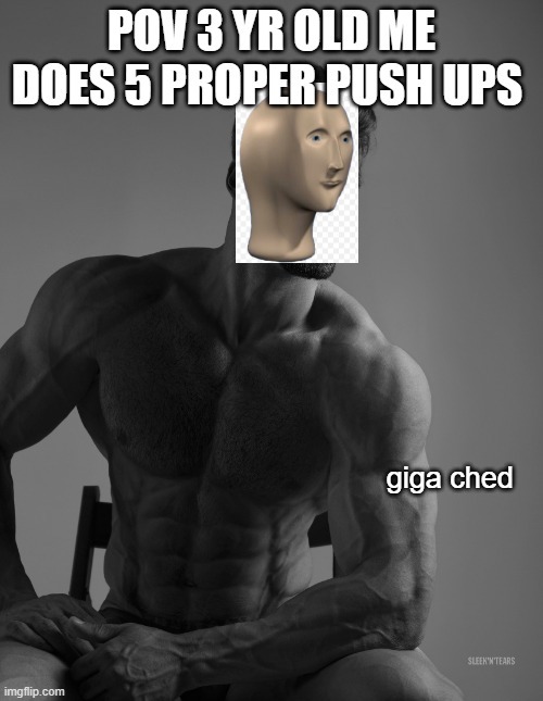 proper form is always gigachad - meme