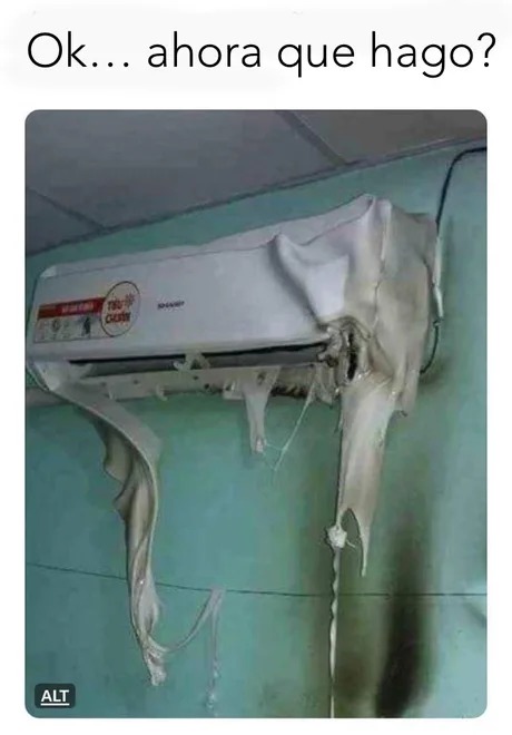 hasta el aire acondicionado se derrite - meme