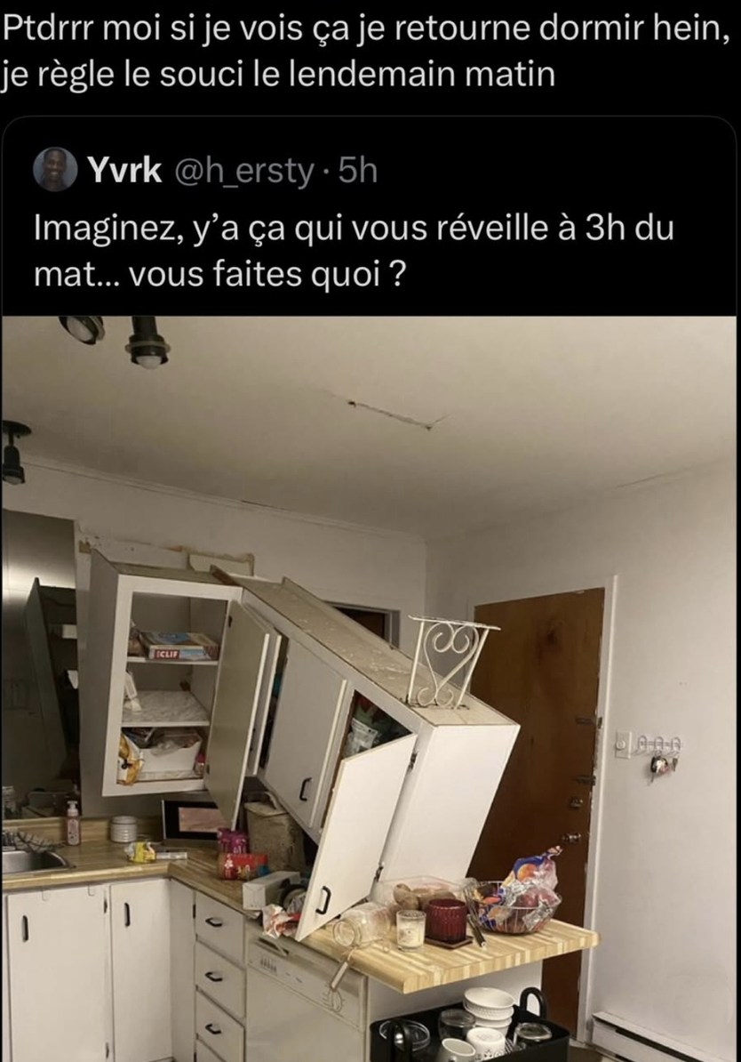 S’il y a ça à 3h du mat, je ferme la porte et je prie - meme