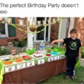 Perfect Birthday party will do fine for a perfect birthday meme