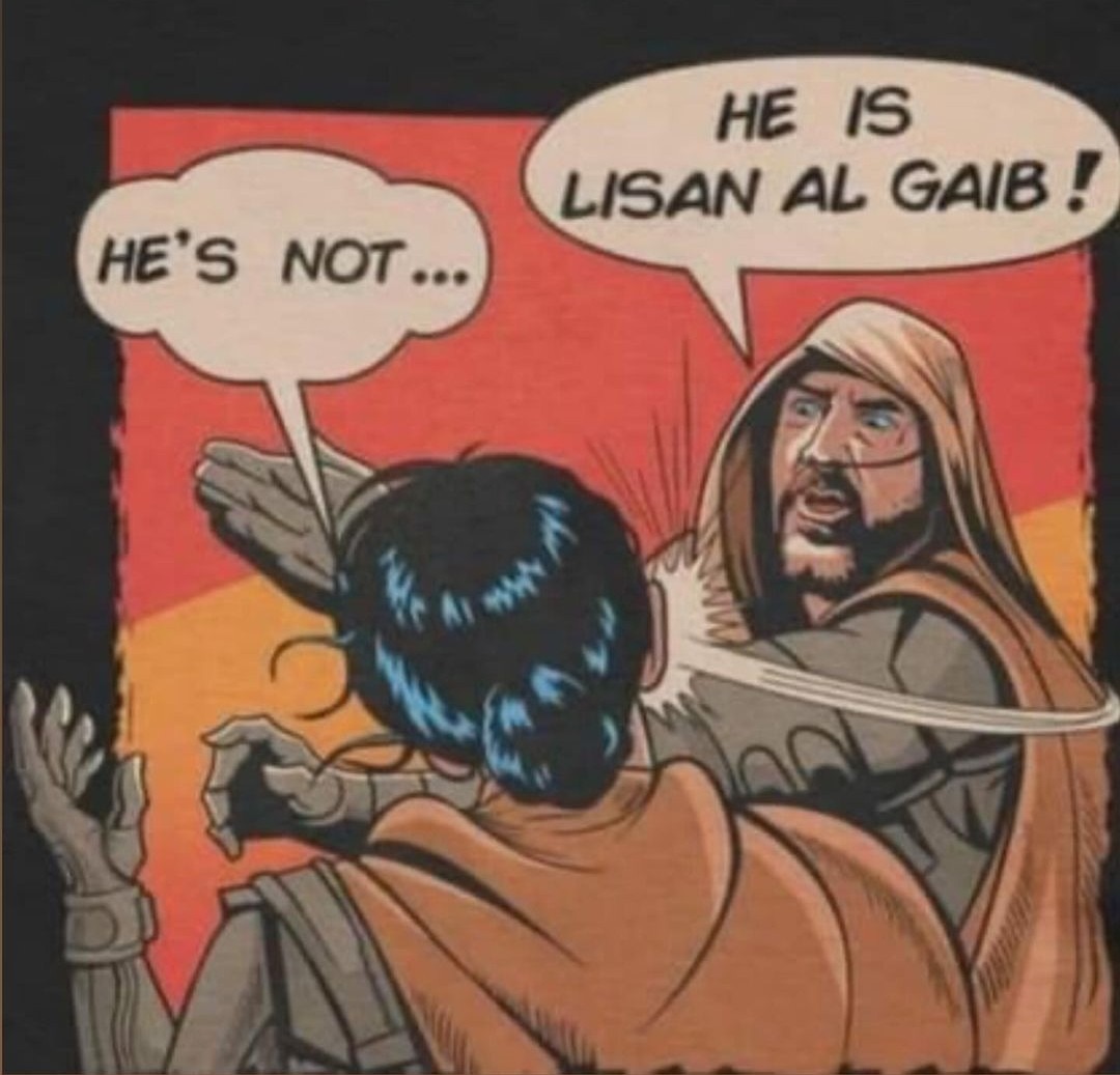 Lisan Al Gaib!!! - meme