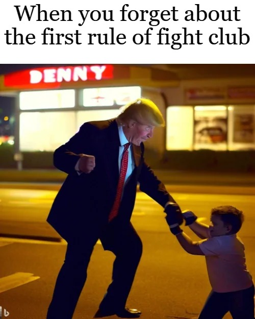 First rule of fight club - meme