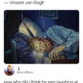 Laughing Vincent Van Gogh meme