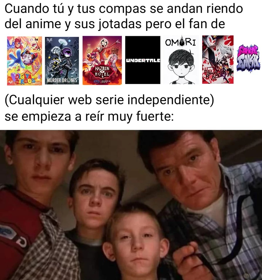 Ohh otra vez el autor con su odio a los indies cfff - meme