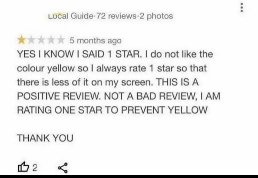 Gave 1 star to stop yellow from appearing. Not a bad review - meme