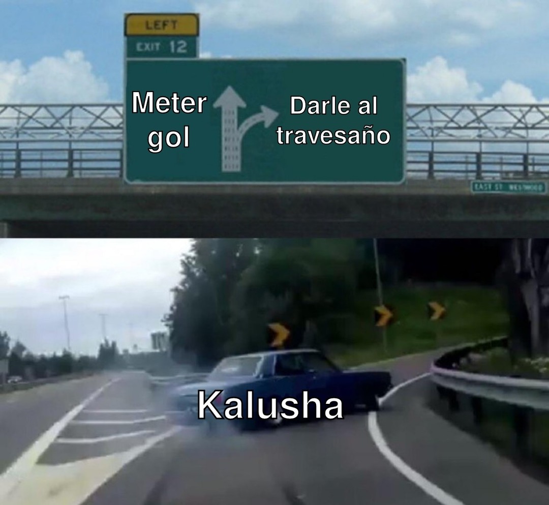 Solo Kalusha solo solo solo solo tirooooo - meme