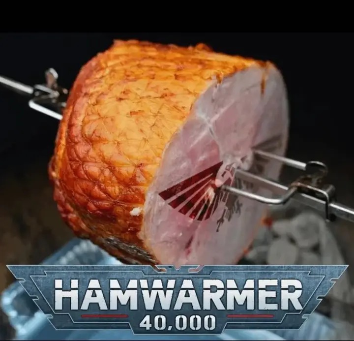 Hamwarmer 40K - meme
