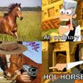 HOL HORSE??!!???!