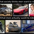 What men really want to ride