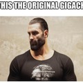 the original gigachad