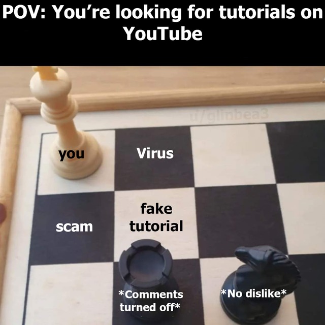 POV: You are looking for tutorials on Youtube - meme