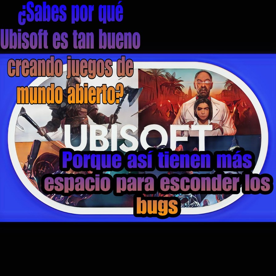 Ubisoft y los Bugs xD - meme