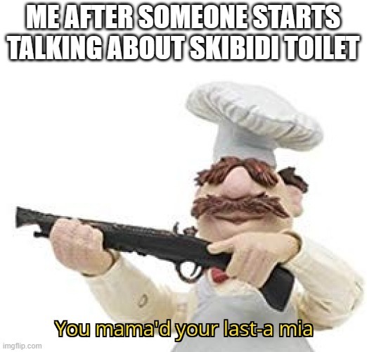 brotha i'm gonna brr skibidi shoot you with a M16 - meme