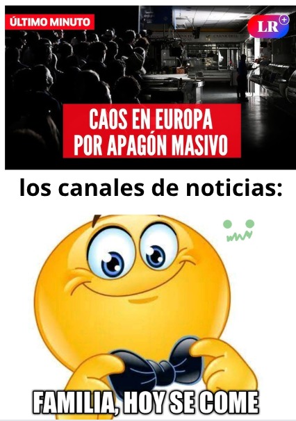 contexto:hoy en españa(dia 28 de abril) ha habido un apagón masivo en todo el país,incluyendo otras zonas cercanas como portugal y el sur de francia - meme